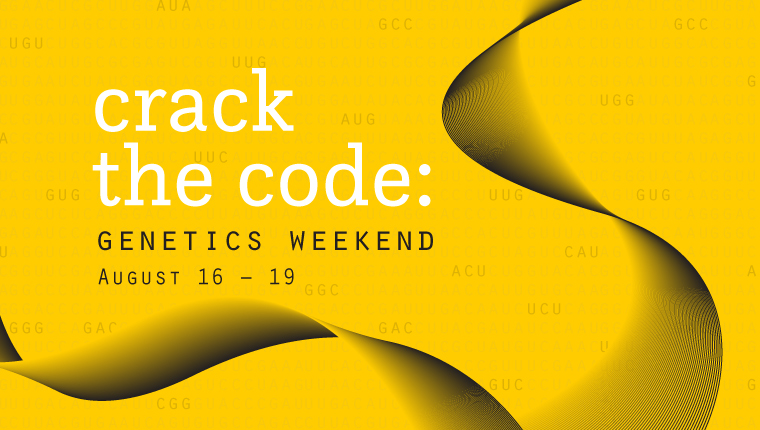Crack the Code: Genetics Weekend
