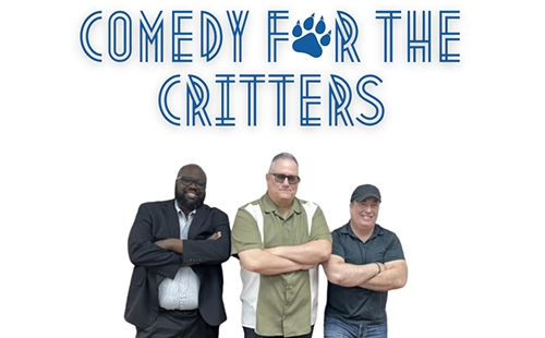 Comedy for the Critters