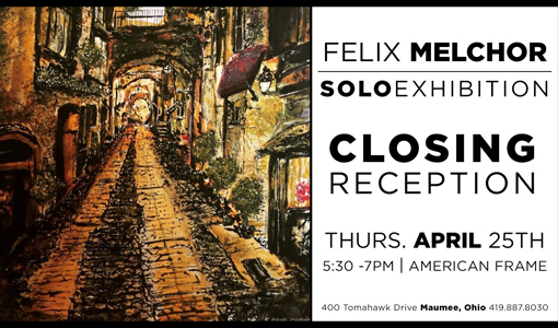 Felix Melchor Solo Exhibit Closing Reception
