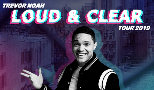 Trevor Noah: Loud & Clear Tour