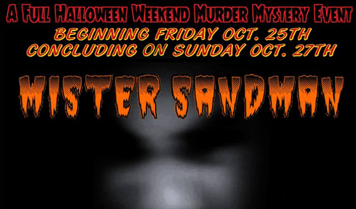 Mister Sandman Murder Mystery Weekend