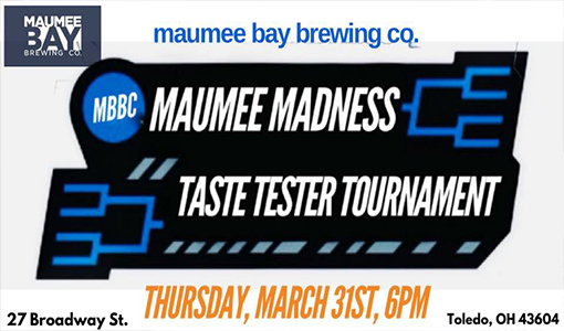 Maumee Madness | Taste Tester Tournament