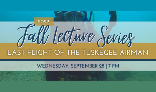 NMGL Fall Lecture Series | Last Flight of a Tuskegee Airman