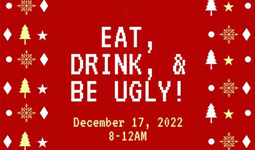 Eat, Drink, and be Ugly