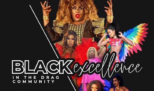 Black Excellence in the Drag Community