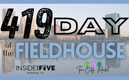 419 Day at the Fieldhouse